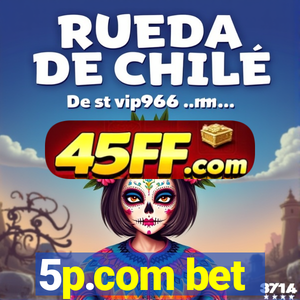 5p.com bet